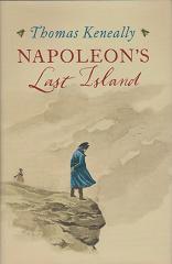Napoleon's Last Island by Thomas Keneally